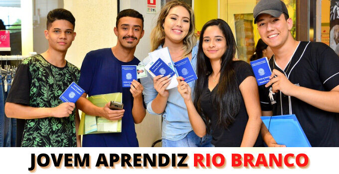 Jovem Aprendiz Rio Branco 2022: Vagas, Inscrições e Empresas