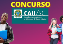 Concurso CAU SC: Edital Divulgado Com Iniciais de Até R$9,4 Mil; Confira