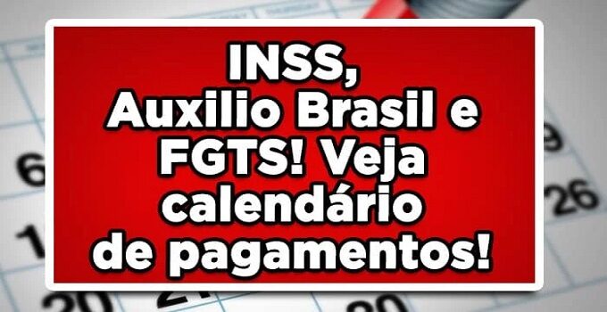 Datas Liberadas: INSS, FGTS e Auxílio Brasil revelam novas datas para pagamento de MAIO