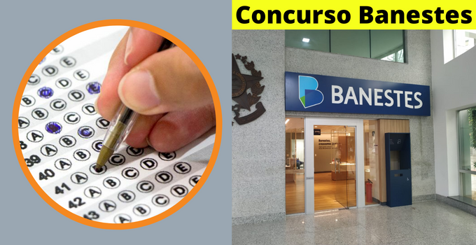 Concurso Banestes: Edital Publicado Com Vagas de Nível Médio e Superior