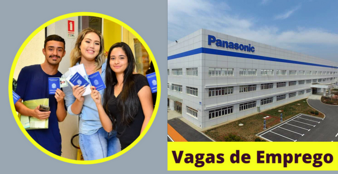 Panasonic Abre Novas Vagas de Emprego e Estágio no Brasil; Confira Oportunidades