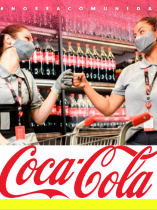 Coca-Cola Abre + de 1.000  Vagas de Emprego. Confira.