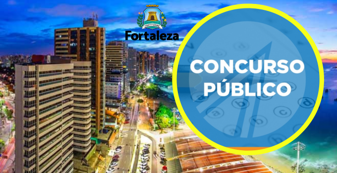 Edital do concurso ISS Fortaleza CE é publicado com iniciais que podem chegar a R$18 Mil