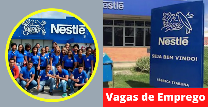 Nestlé Está Com 52 Vagas de Emprego Abertas no Brasil; Saiba se Candidatar