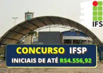 Concurso IFSP Tem Edital Publicado com Iniciais de Até R$4,5 Mil