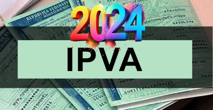 IPVA 2024: Como Pagar, Consultar Valores, Tabela e Mais
