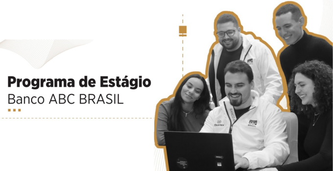 Banco ABC Brasil abre Inscrições para Programa de Estágio em São Paulo (SP)