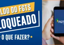 Saldo Bloqueado FGTS: Como Desbloquear e Sacar