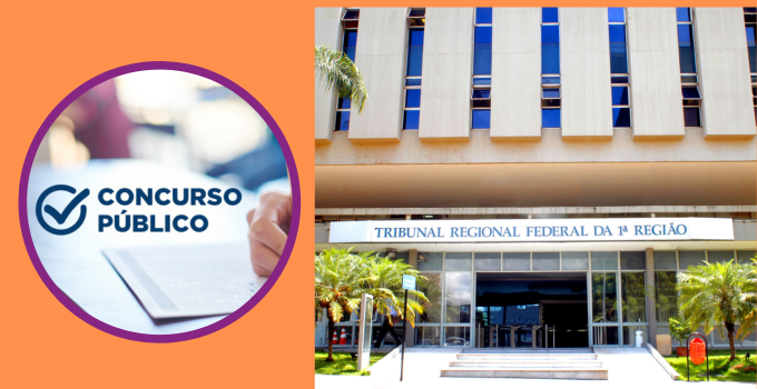 Edital do Concurso TRF 1 é Publicado; Iniciais de Até R$13 Mil