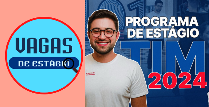 Estágio na TIM: Inscrições Estão Abertas para Preenchimento de 145 Vagas